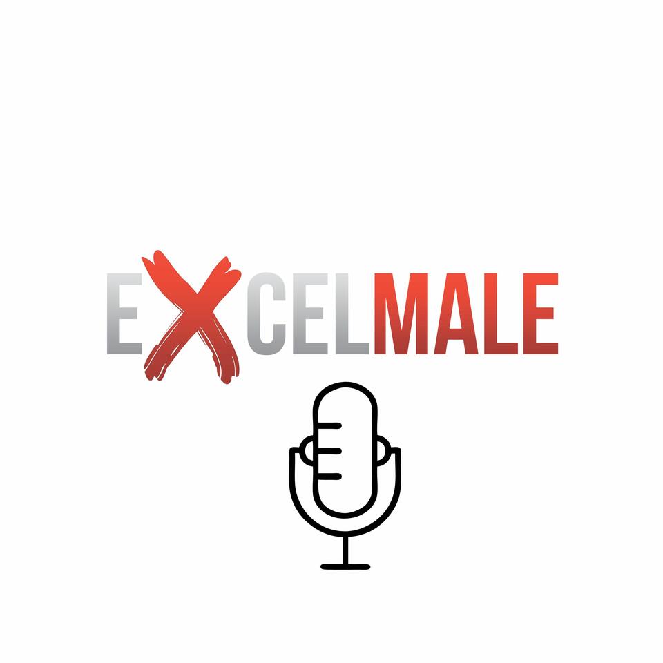ExcelMale's podcast