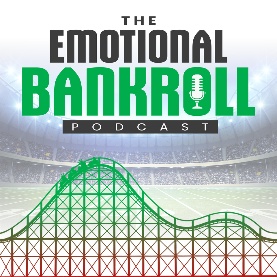 The Emotional Bankroll Podcast