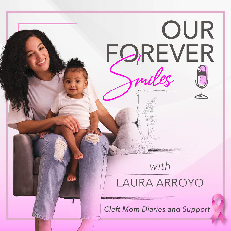 Our Forever Smiles with Laura Arroyo