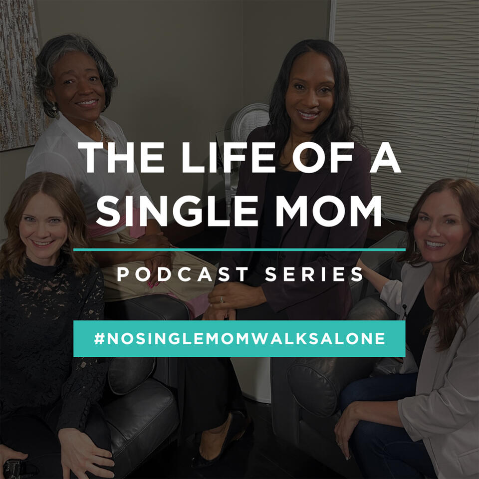 The Life of a Single Mom Podcast
