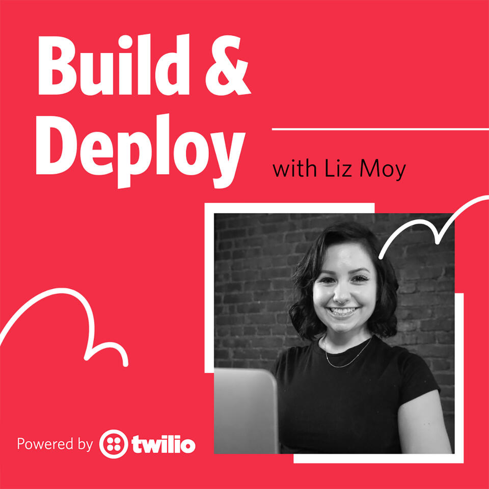 Build and Deploy with Liz Moy