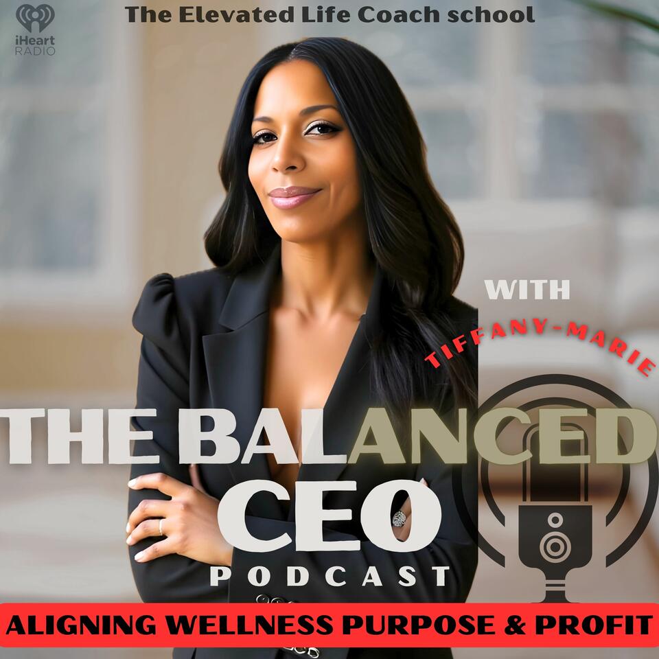 THE BALANCED CEO: ALIGNING WELLNESS PURPOSE AND PROFIT