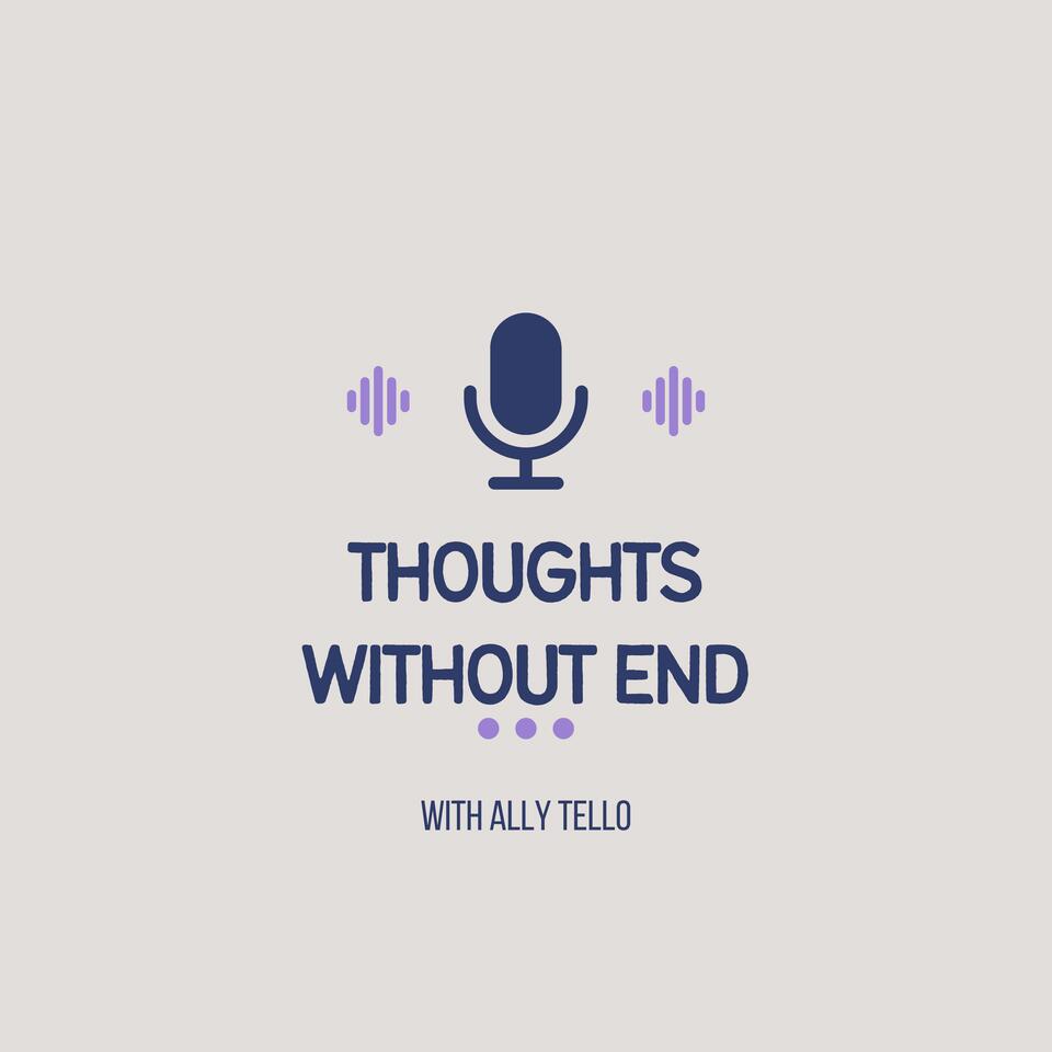 Thoughts Without End