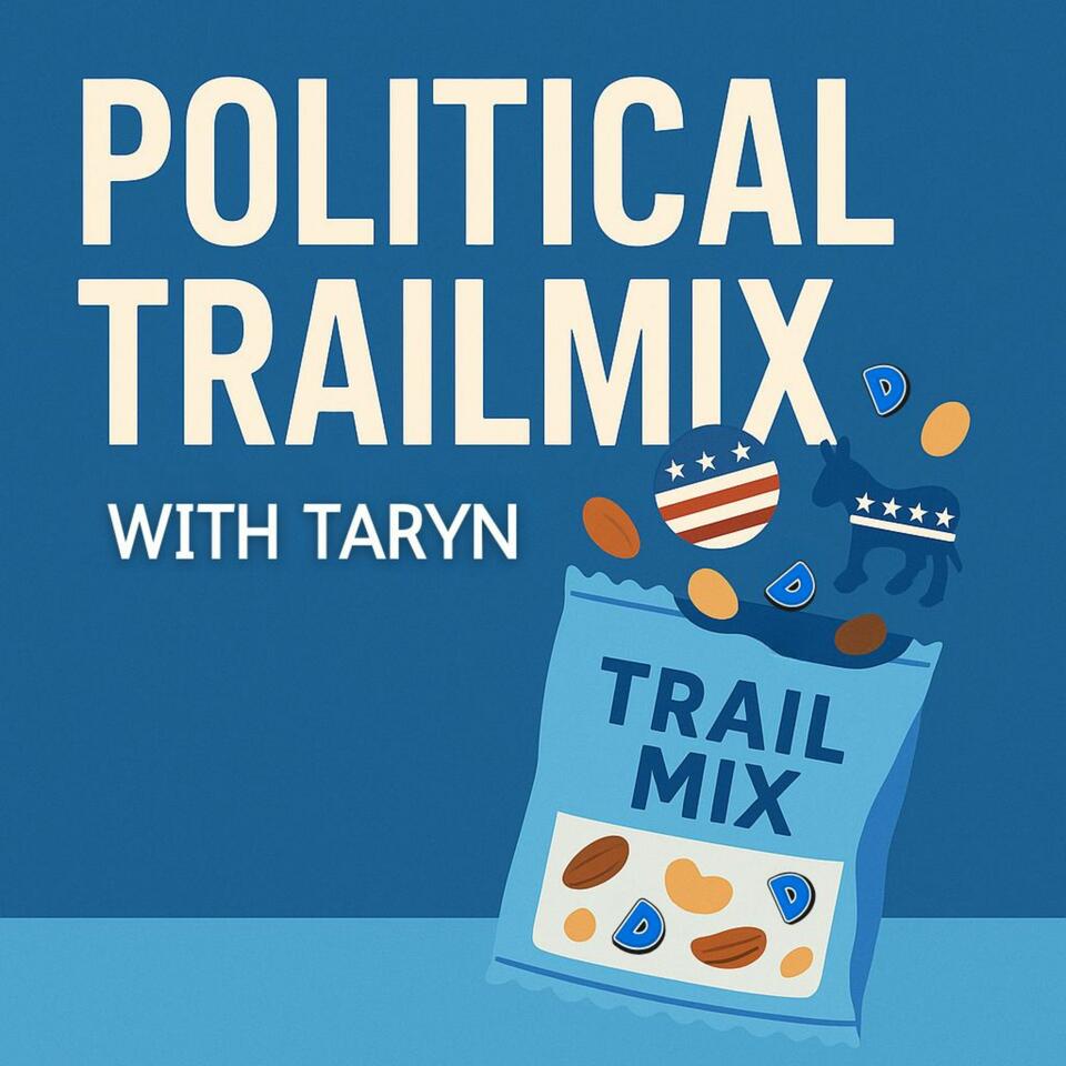 Taryn's Political TrailMix