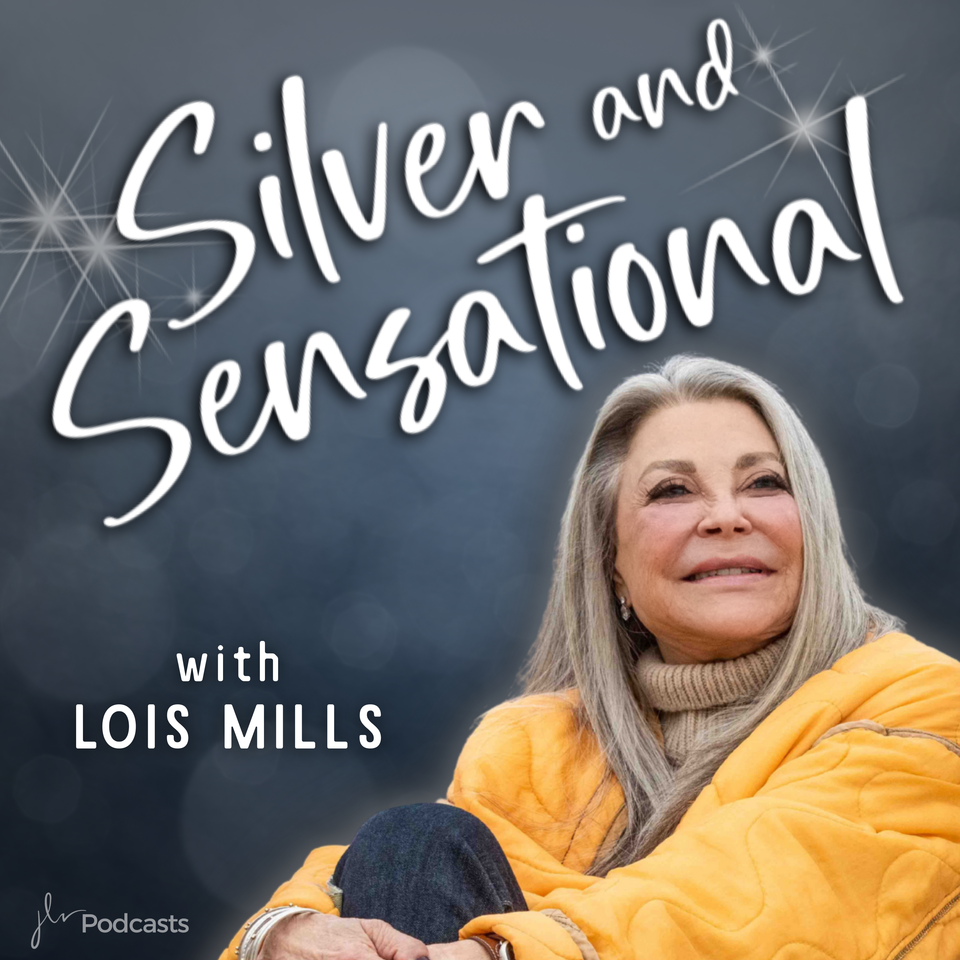Silver and Sensational with Lois Mills