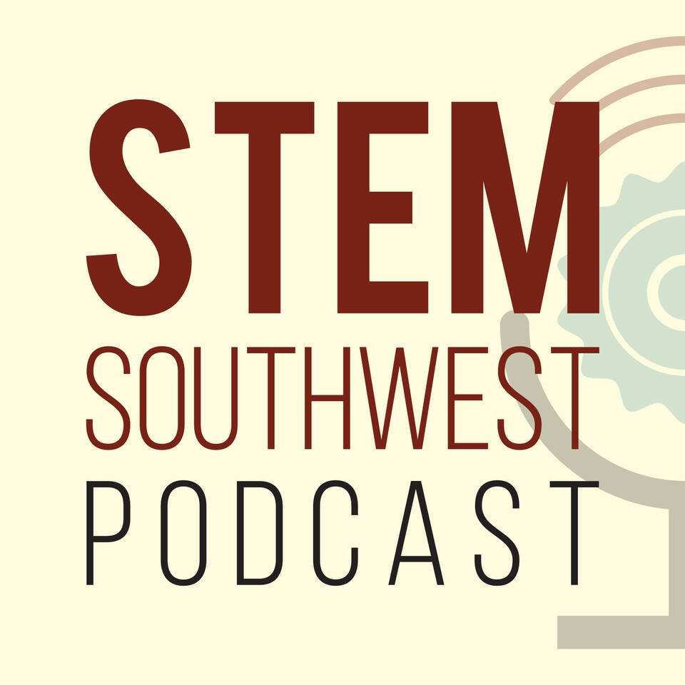 STEM Southwest Podcast