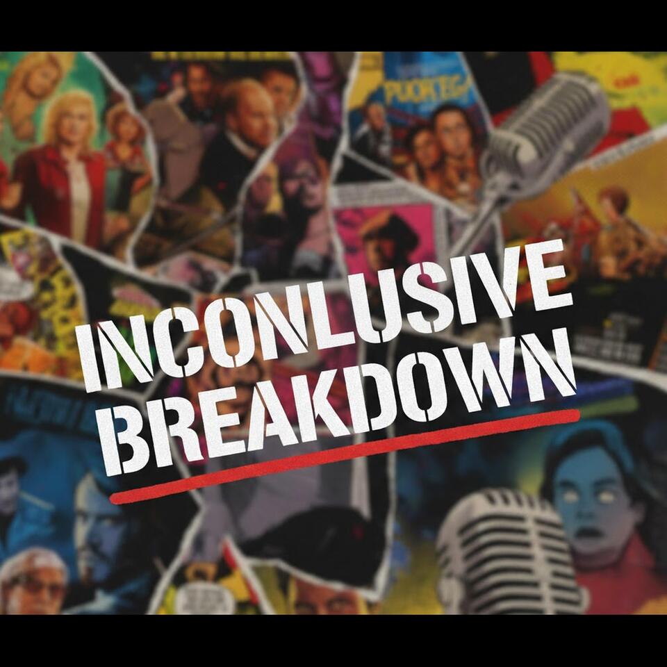 Inconclusive Breakdown