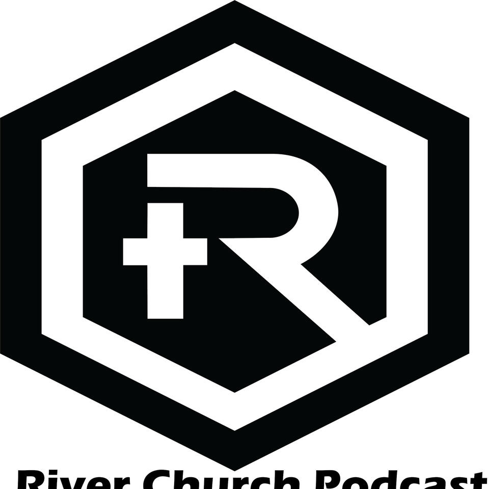 River Church Sermons