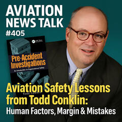 Aviation News Talk – Pilot Stories, Safety Tips & General Aviation News