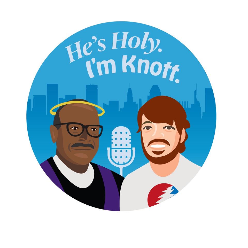 He's Holy & I'm Knott