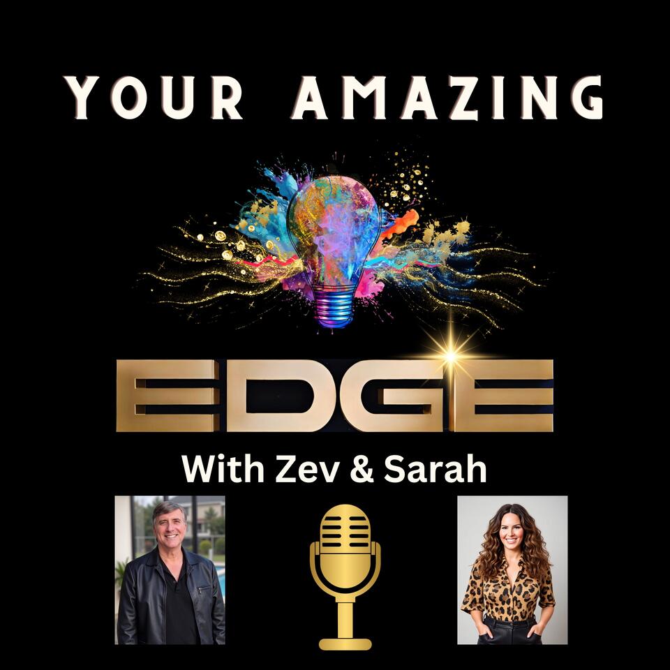 Your Amazing Edge Podcast
