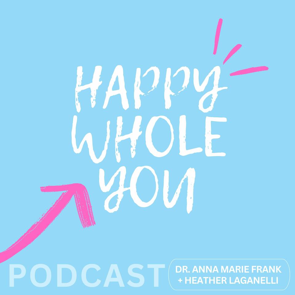 Happy Whole You