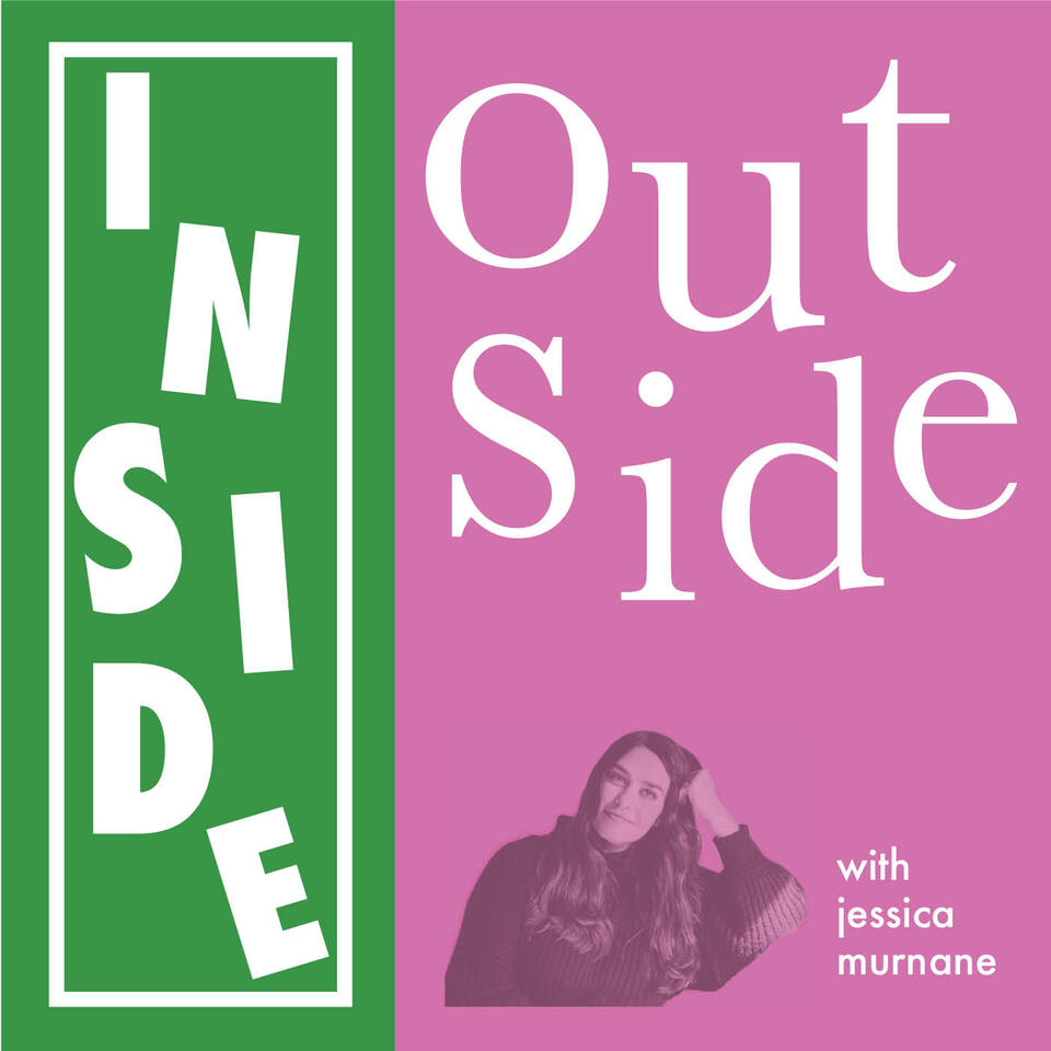 INSIDE | OUTSIDE with Jessica Murnane