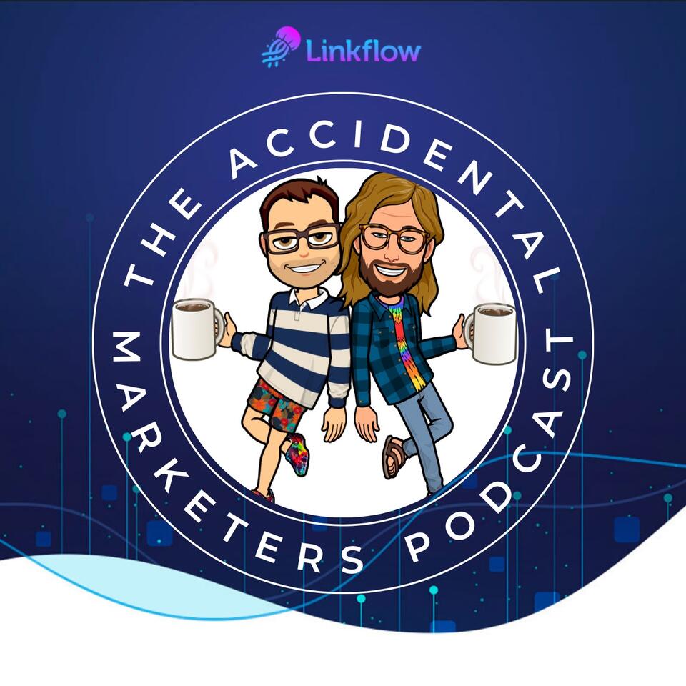 The Accidental Marketers Podcast