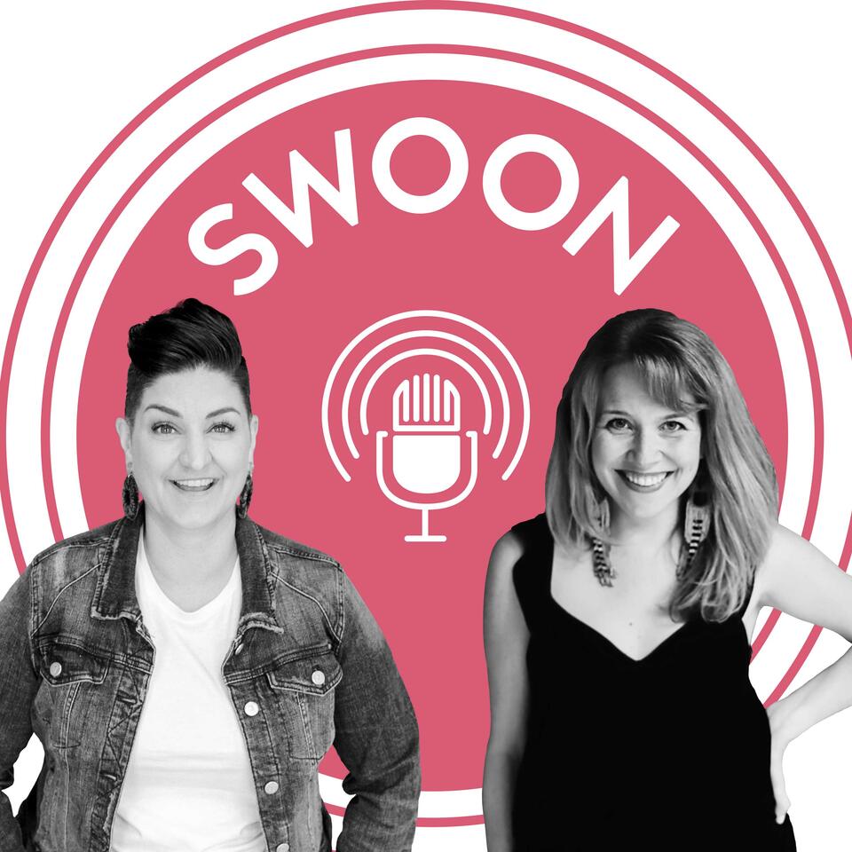 SWOON: Love Lessons with Julie and Gina
