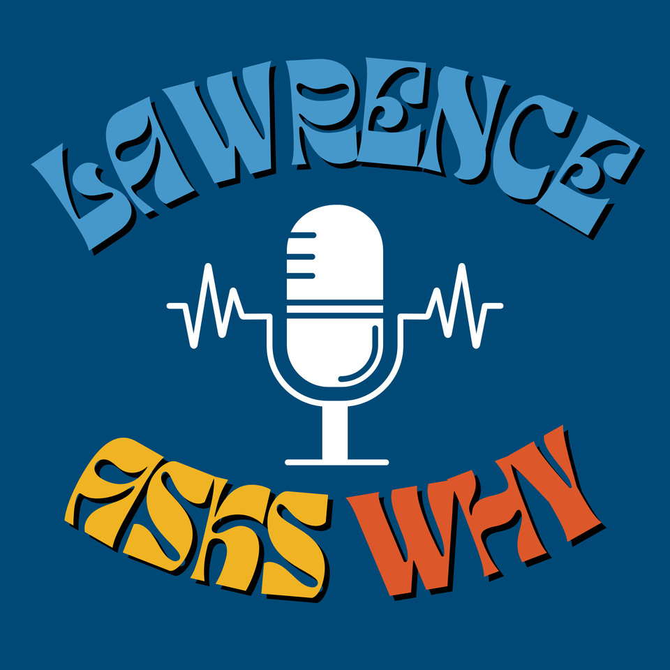 Lawrence asks why