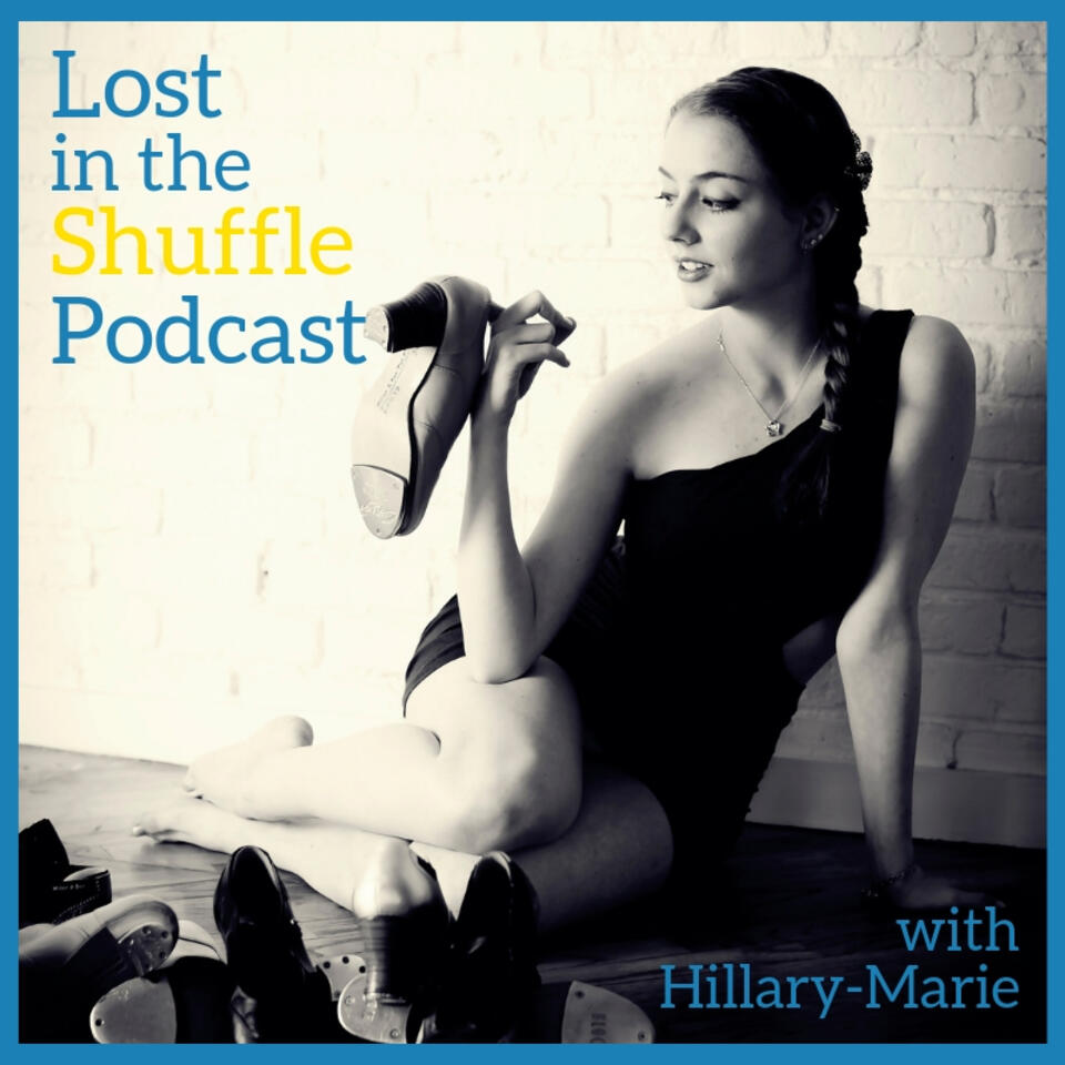 Lost In The Shuffle Tap Dance Podcast