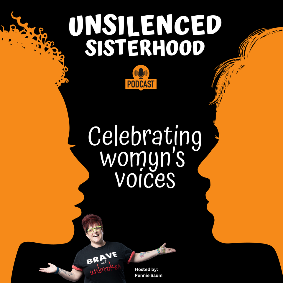 Unsilenced Sisterhood Podcast