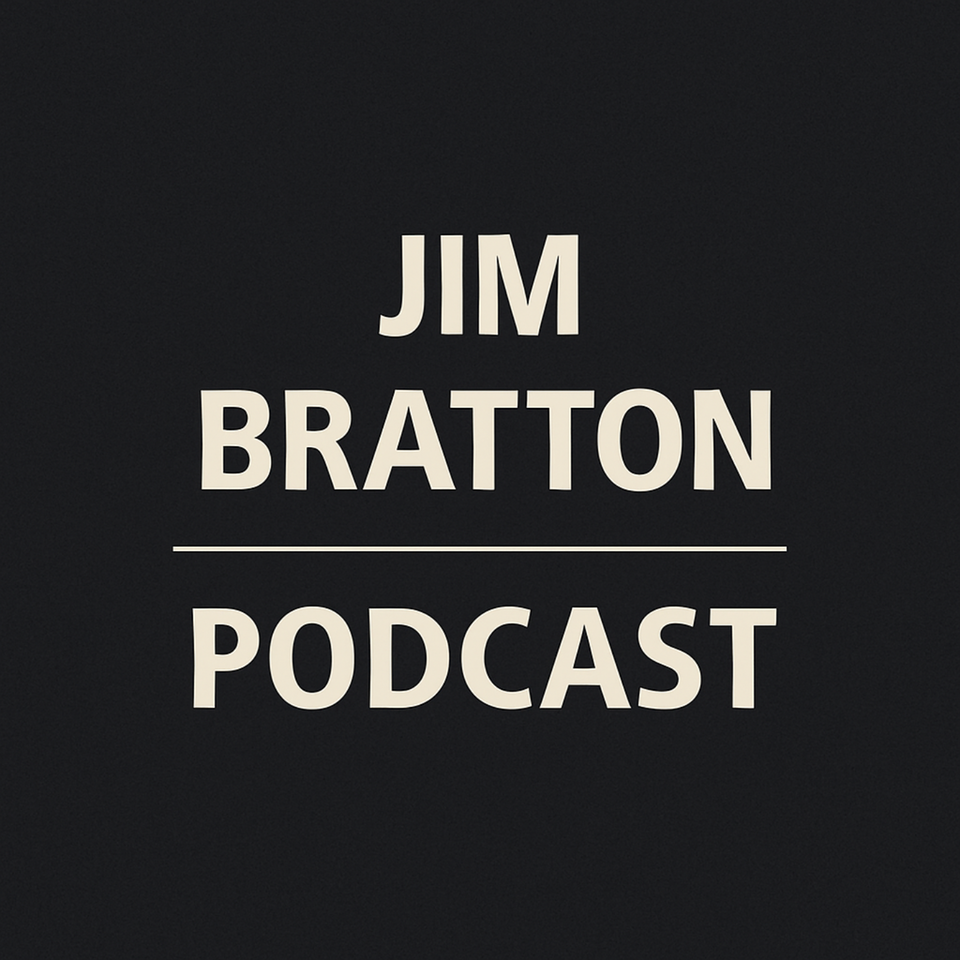 Jim Bratton Podcast