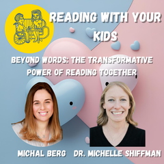 Beyond Words: The Transformative Power of Reading Together - Reading With Your Kids Podcast