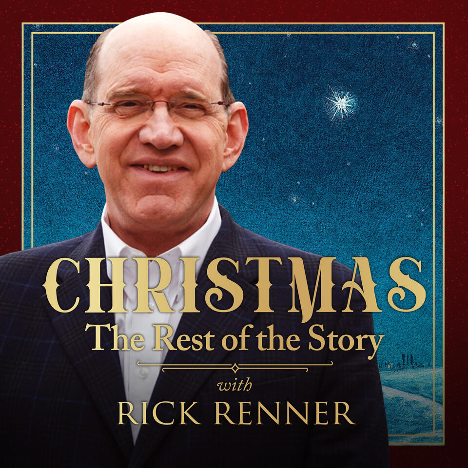 Christmas: The Rest of the Story with Rick Renner