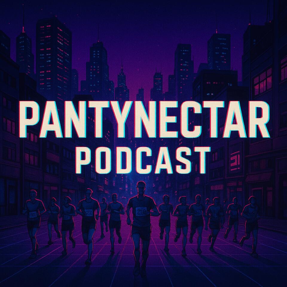 PantyNectar Podcast