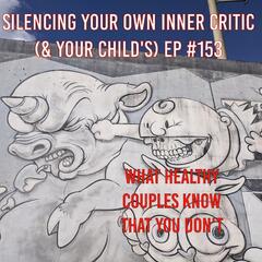 What Healthy Couples Know That You Don't