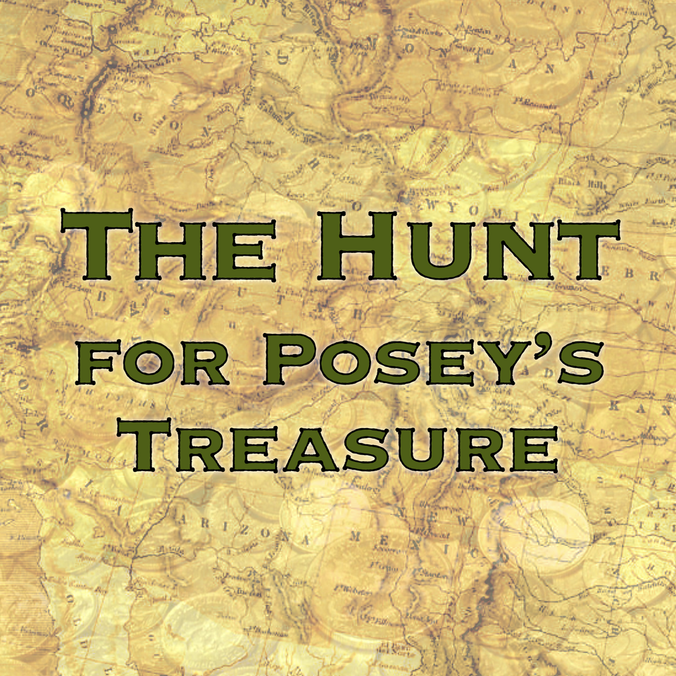 The Hunt for Posey's Treasure