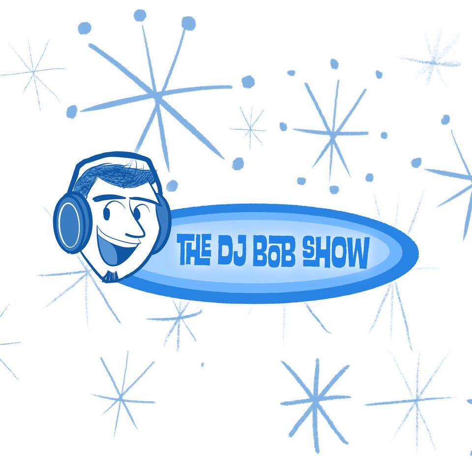 The DJ Bob Show