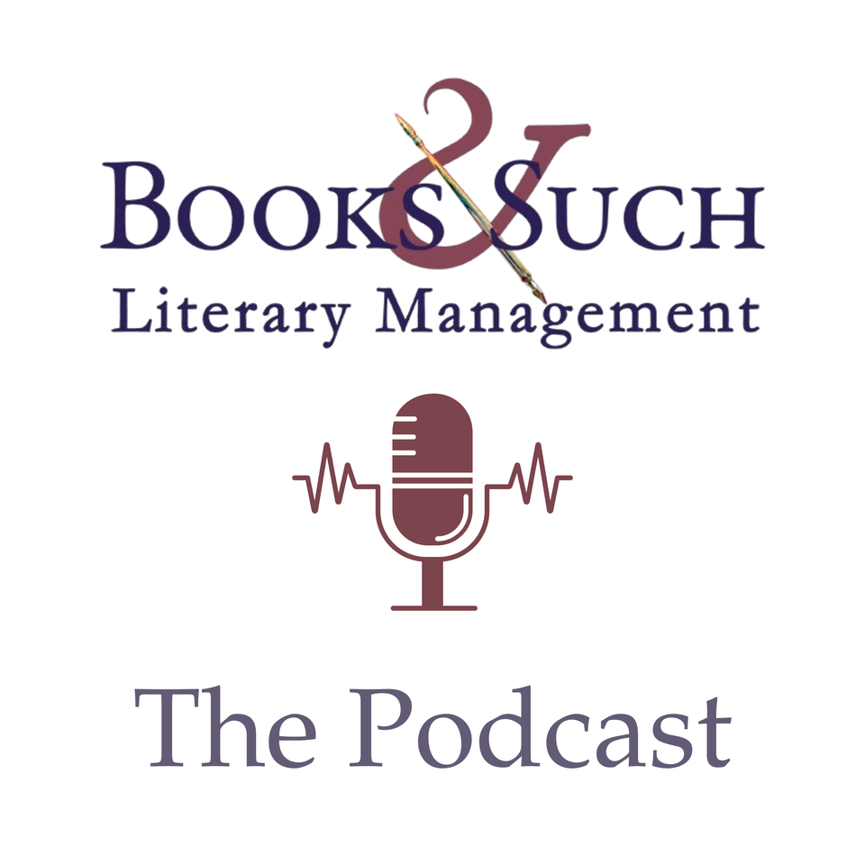 Books & Such Literary Management The Podcast
