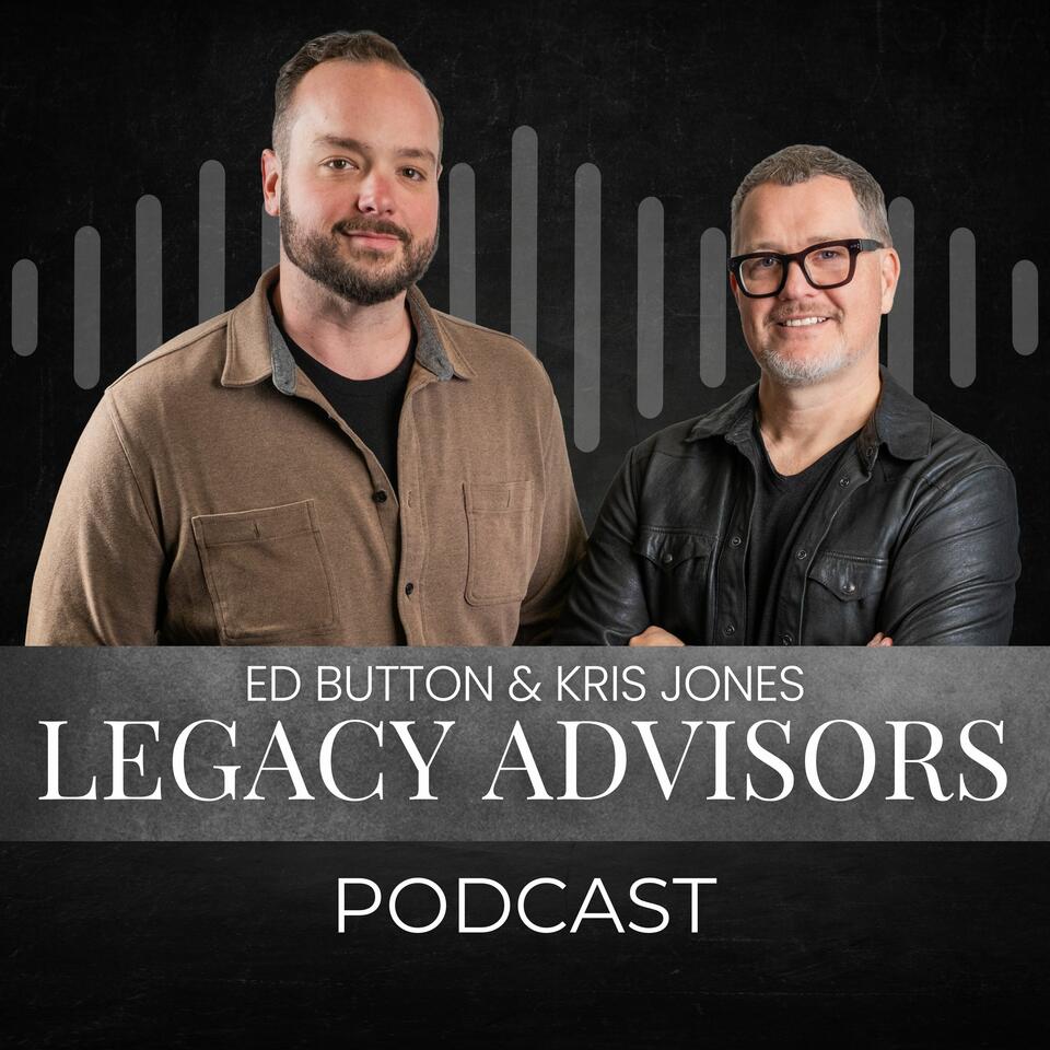 Legacy Advisors Podcast