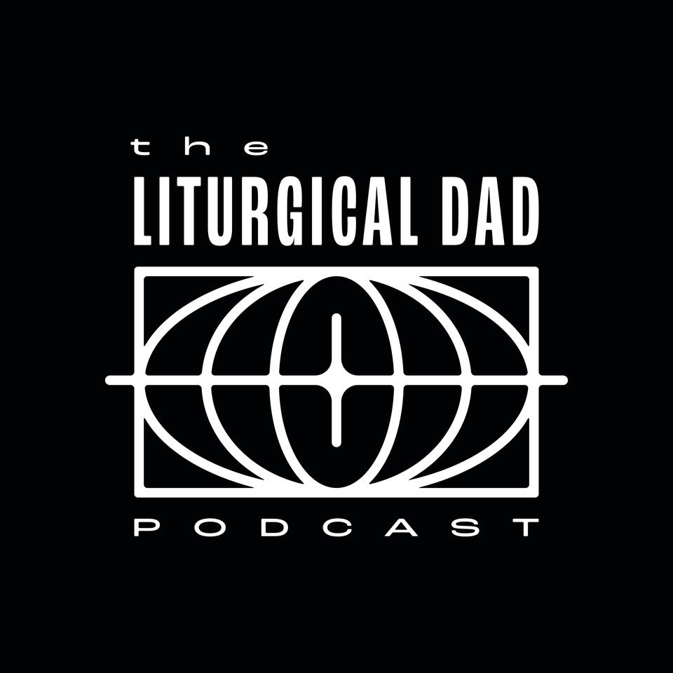 The Liturgical Dad
