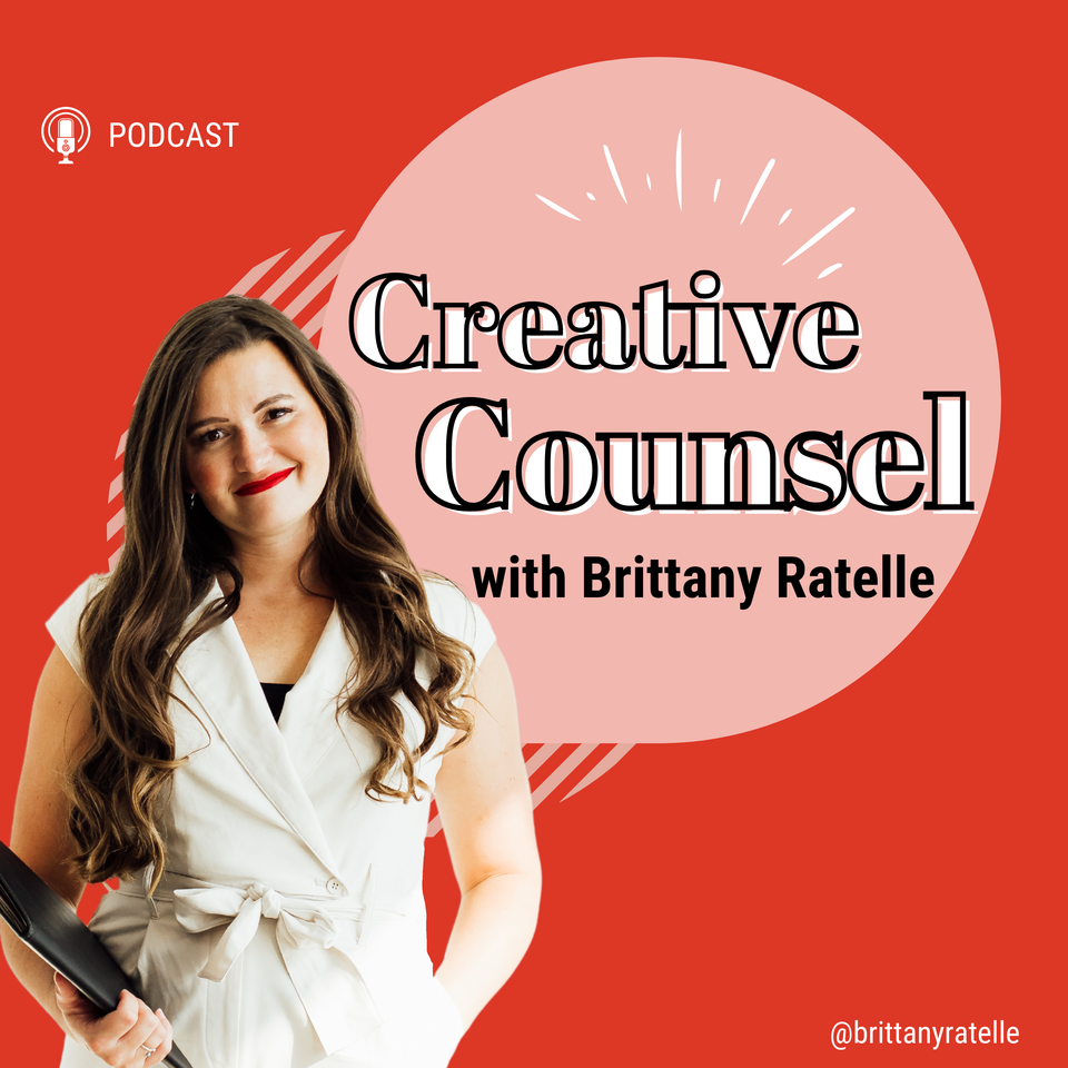 Creative Counsel with Brittany Ratelle