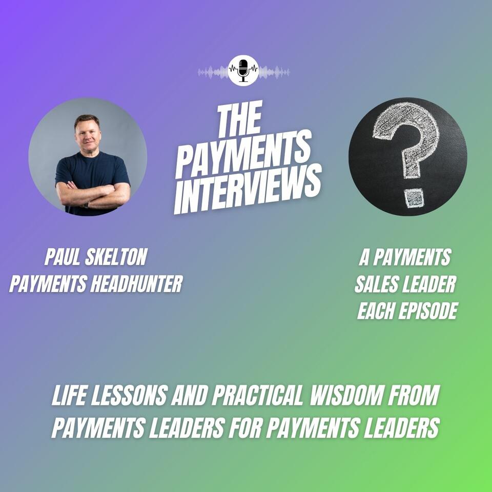 The Payments Interviews