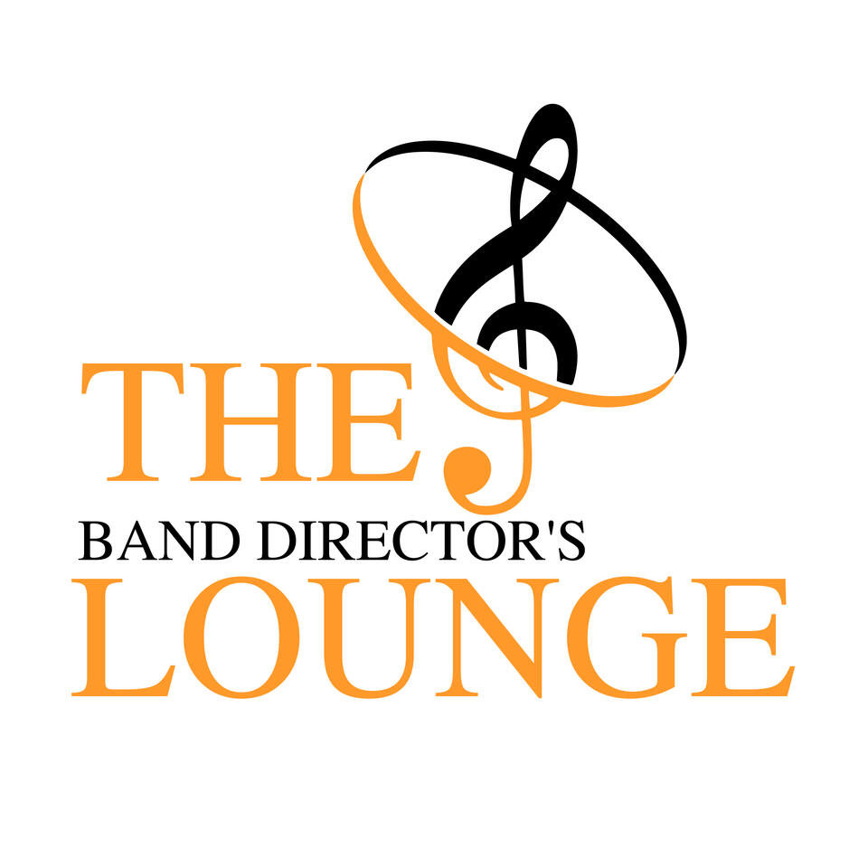 The Band Director's Lounge Podcast