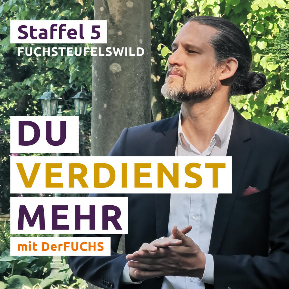 DU VERDIENST MEHR / STF 5 / FUCHSTEUFELSWILD