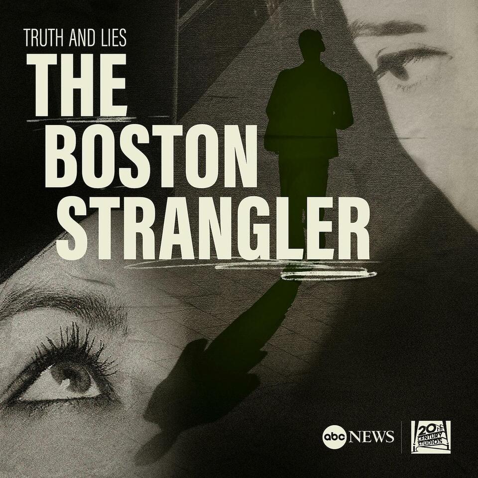 Truth and Lies: The Boston Strangler