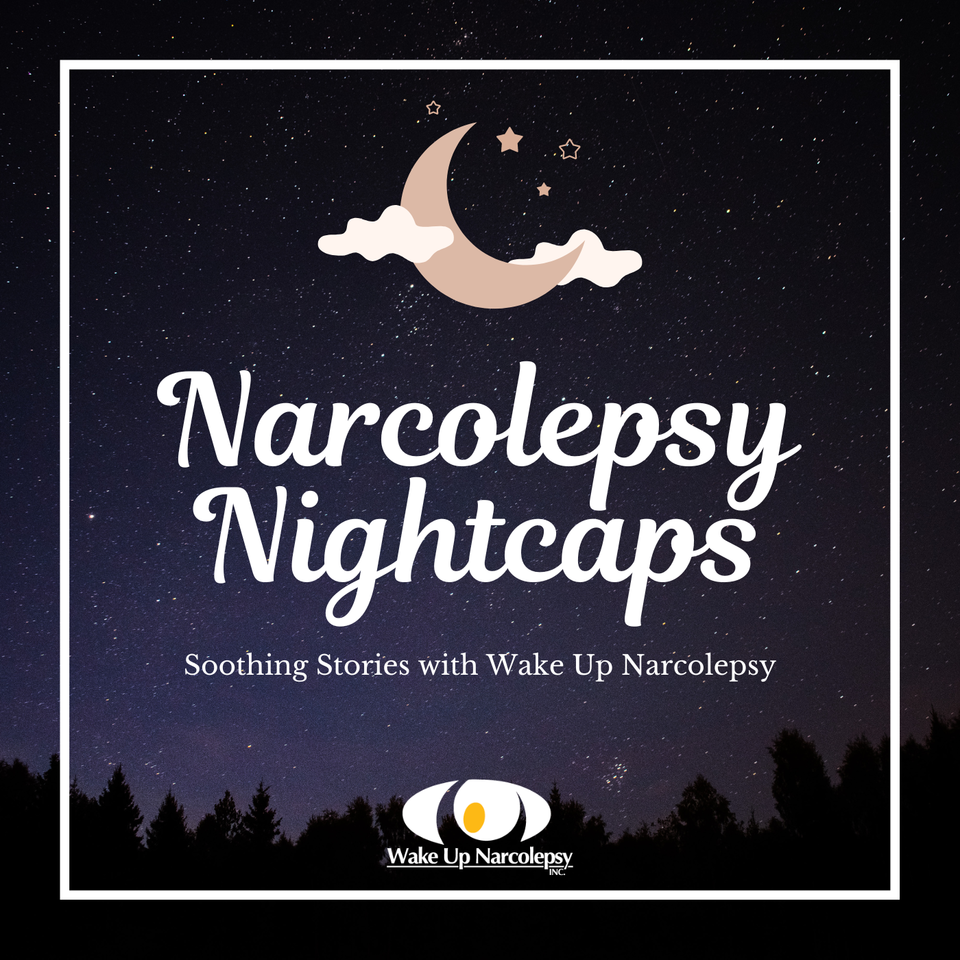 Narcolepsy Nightcaps