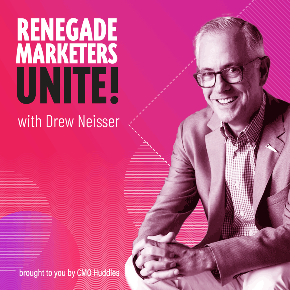 Renegade Marketers Unite: Top Rated Podcast for CMOs