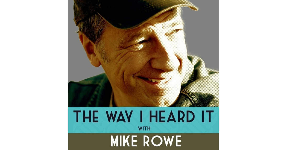 414: Rob Lowe was Here… Literally! - The Way I Heard It with Mike Rowe ...