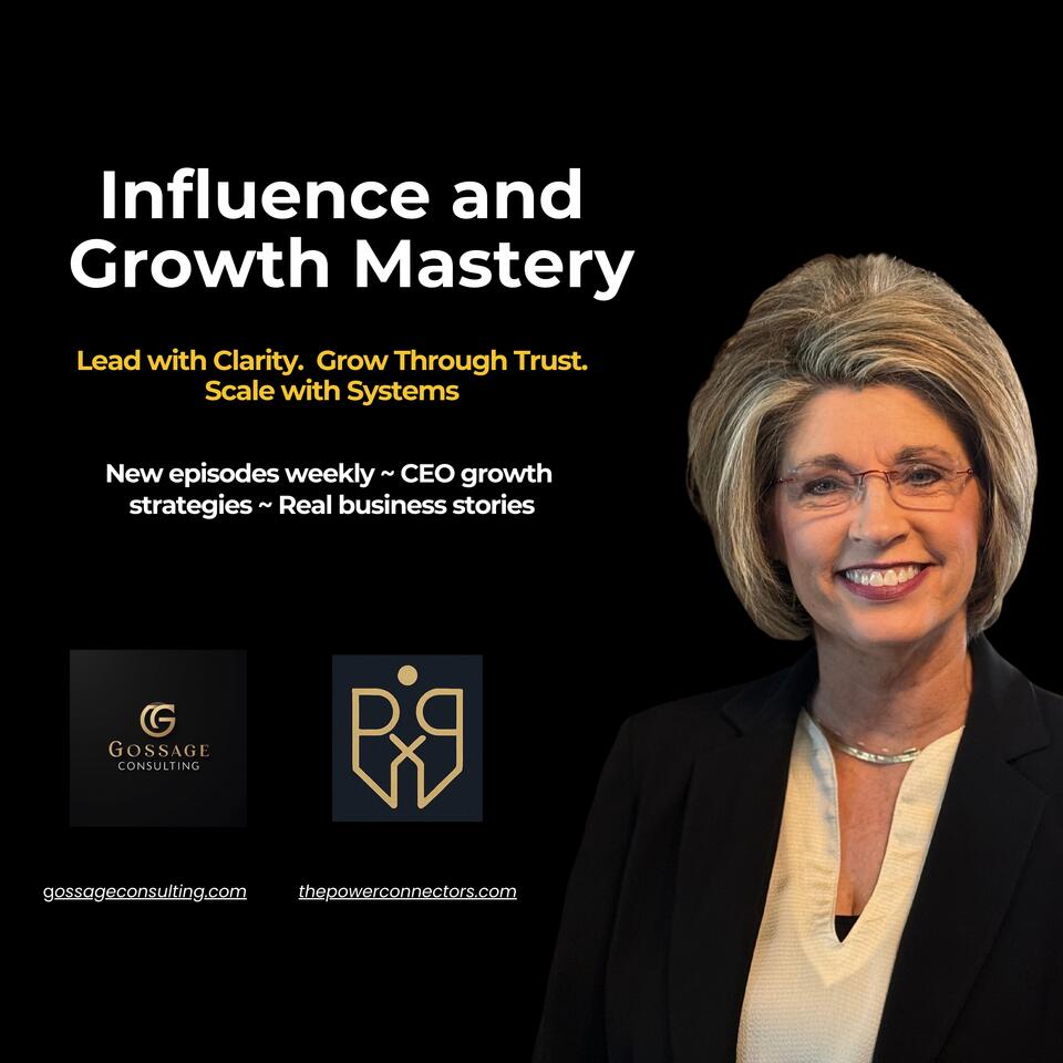 Influence and Growth Mastery with Tonya Gossage