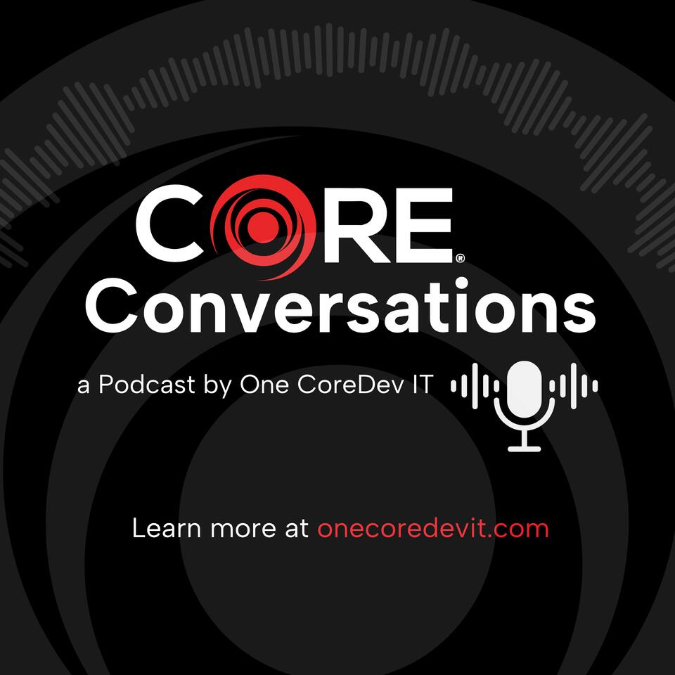 CORE Conversations