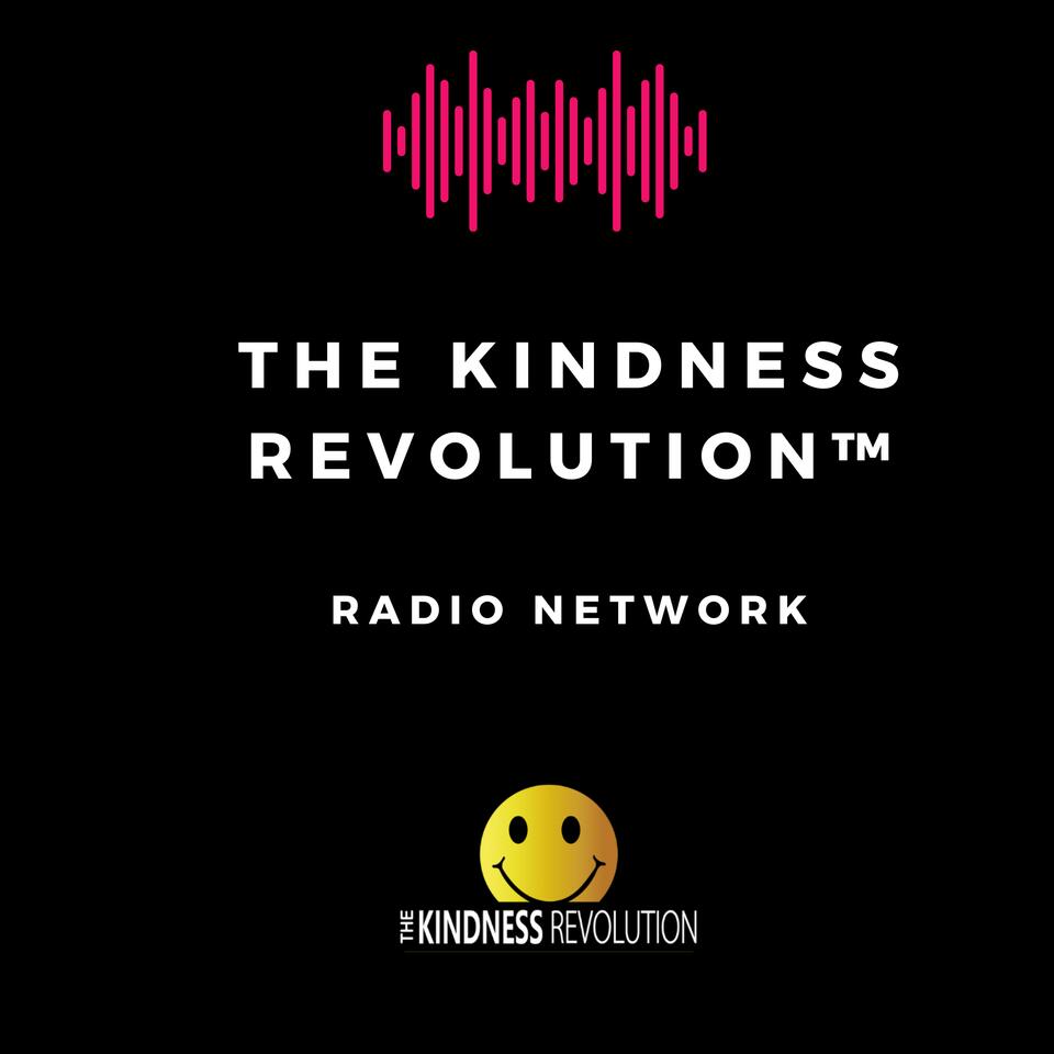 The Kindness Revolution Radio Network