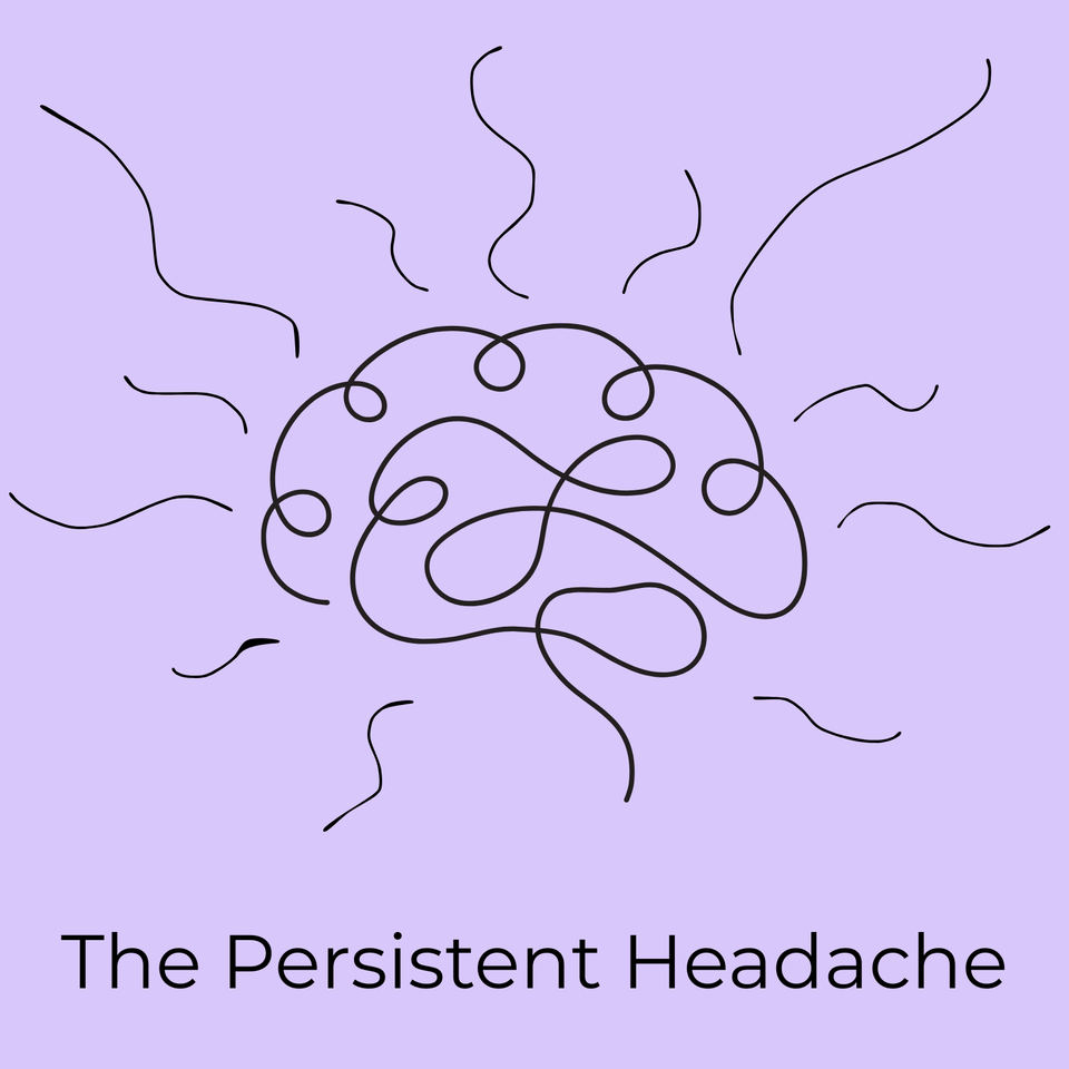 The Persistent Headache