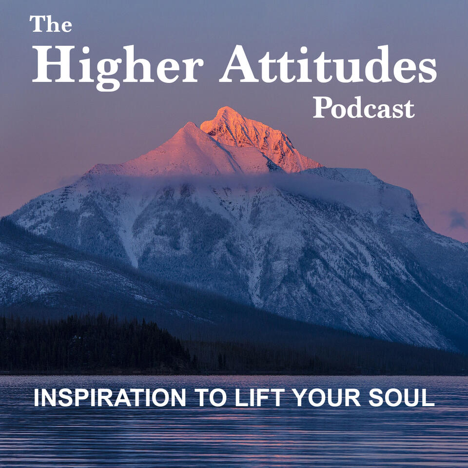 The Higher Attitudes Podcast