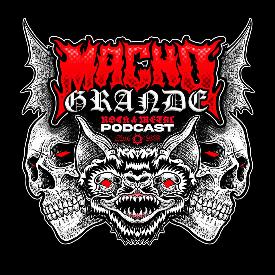 Macho Grande Podcast, Metal Podcast, Rock, Alternative