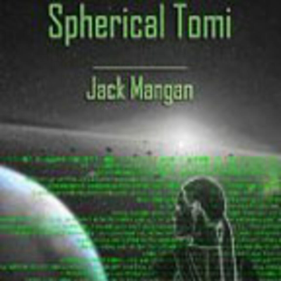 Spherical Tomi: A Novel of Despair