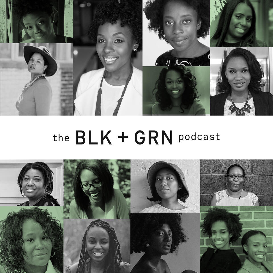 The BLK + GRN Show