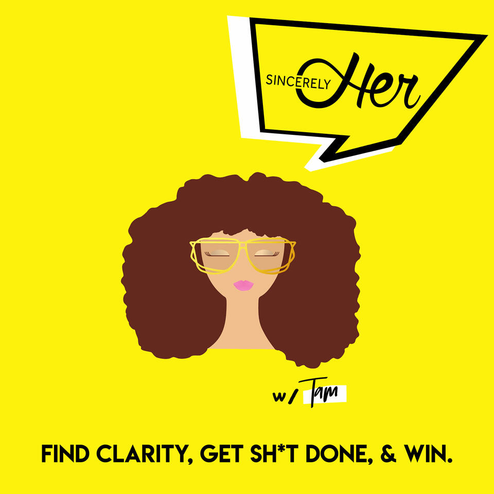 Sincerely HER Podcast | Bite-Sized Motivation