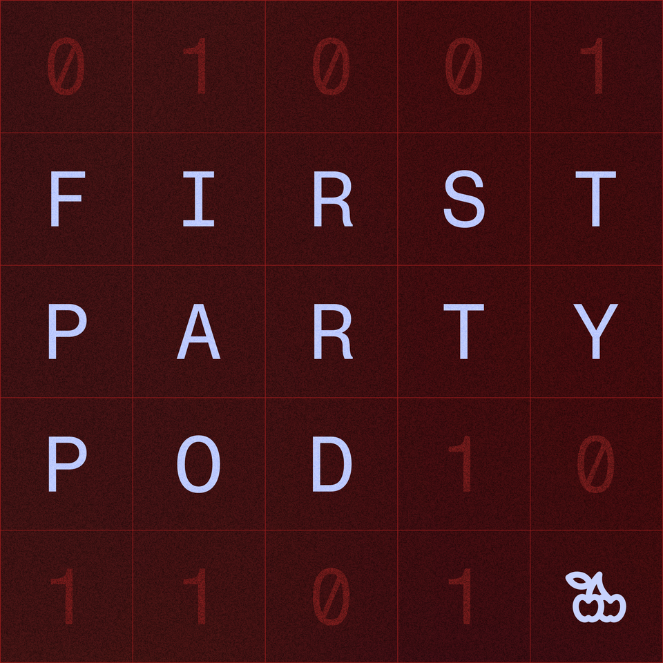 First-Party Pod